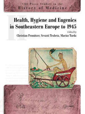 cover image of Health, Hygiene and Eugenics in Southeastern Europe to 1945